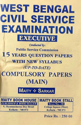 West Bengal Civil Service Examination (Executive) 15 Years Question Papers With New Syllabus (Up-To-Date) Compulsory Papers (Main)(Paperback, MAITY, SARKAR)
