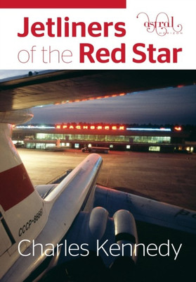 Jetliners of the Red Star(English, Paperback, Kennedy Charles)
