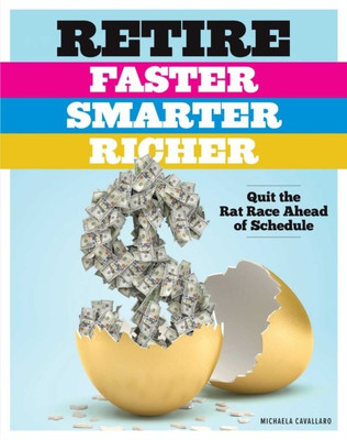 Retire Faster, Smarter, Richer(English, Paperback, Cavallaro Michaela)