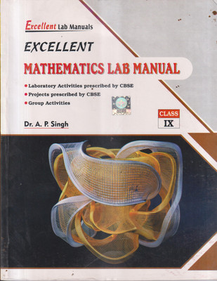 Excellent Mathematics Lab Manual -Ix(Paperback, DR. A.P. SINGH)
