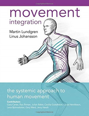 Movement Integration(English, Paperback, Lundgren Linus)