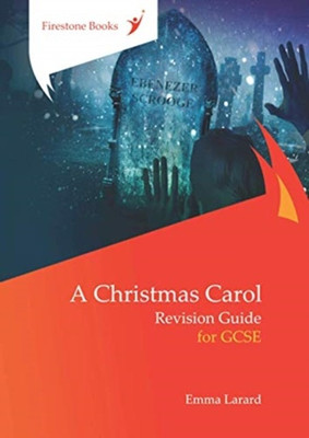 A Christmas Carol: Revision Guide for GCSE: Dyslexia-Friendly Edition(English, Paperback, Larard Emma)