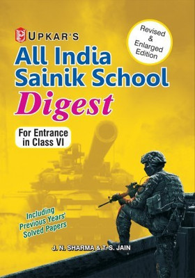 All India Sainik School Digest For Entrance In Class VI Complete Book In English(Paperback, J.N.SHARMA & T.S. JAIN)
