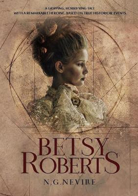 Betsy Roberts(English, Paperback, Neville N.G)