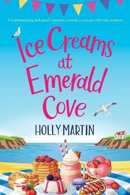 Ice Creams at Emerald Cove(English, Paperback, Martin Holly)