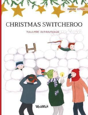 Christmas Switcheroo(English, Hardcover, Pere Tuula)