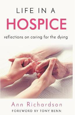 Life in a Hospice(English, Paperback, Richardson Ann)