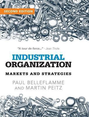 Industrial Organization(English, Hardcover, Belleflamme Paul)