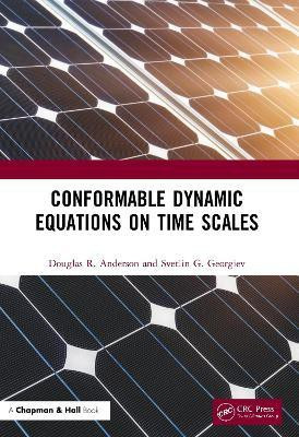 Conformable Dynamic Equations on Time Scales(English, Hardcover, Anderson Douglas R.)