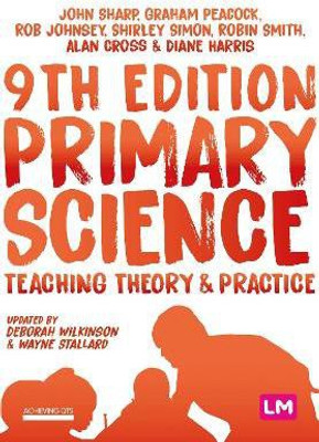 Primary Science: Teaching Theory and Practice(English, Paperback, Sharp John)