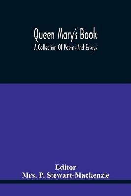 Queen Mary'S Book; A Collection Of Poems And Essays(English, Paperback, unknown)