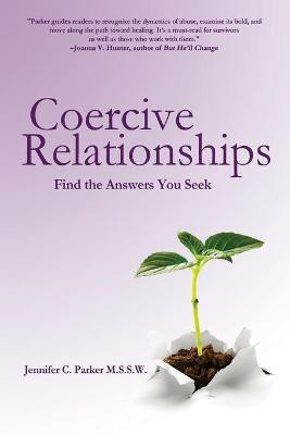 Coercive Relationships(English, Paperback, Parker Jennifer C)