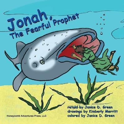 Jonah, the Fearful Prophet(English, Paperback, Green Janice D)