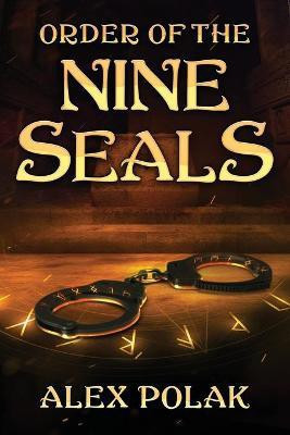 Order of the Nine Seals(English, Paperback, Polak Alex)
