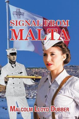 Signal from Malta(English, Paperback, Dubber Malcolm Lloyd)