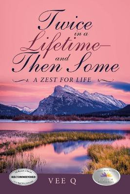 Twice in a Lifetime-And Then Some(English, Paperback, Q Vee)