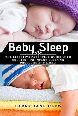 Baby Sleep(English, Paperback, Clew Larry Jane)