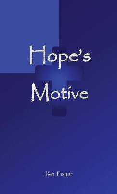 Hope's Motive(English, Paperback, Fisher Ben)