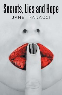Secrets, Lies and Hope(English, Paperback, Panacci Janet)