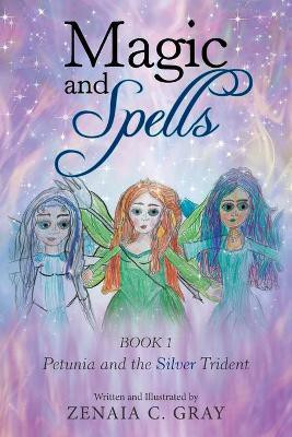 Magic and Spells(English, Paperback, Gray Zenaia C)