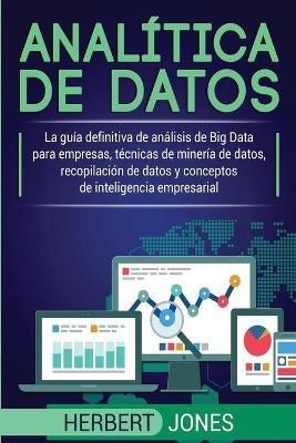 Analitica de datos(Spanish, Paperback, Jones Herbert)