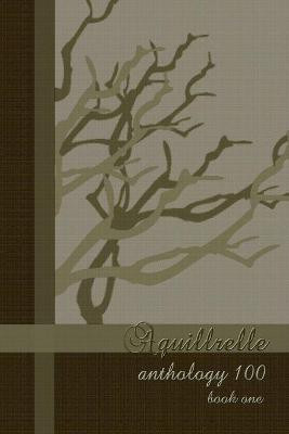 Aquillrelle - Anthology 100, Book One(English, Paperback, Aquillrelle)