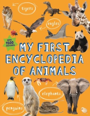 My First Encyclopedia of Animals(English, Paperback, Kingfisher Books)