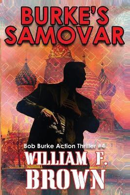 Burke's Samovar(English, Paperback, Brown William F)