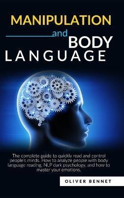 Manipulation and Body Language(English, Hardcover, Bennet Oliver)