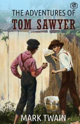 The Adventures Of Tom Sawyer(English, Paperback, Twain Mark)