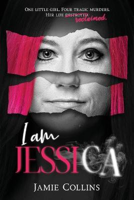 I am Jessica(English, Paperback, Jamie Collins)