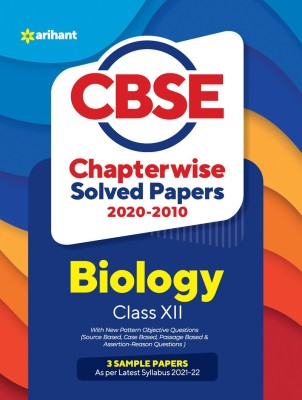 CBSE Biology Chapterwise Solved Papers Class 12 for 2022 Exam (As per latest syllabus)(English, Paperback, Sharma Shikha)