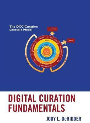 Digital Curation Fundamentals(English, Paperback, DeRidder Jody L.)