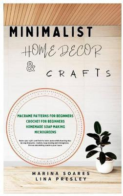 Minimalist Home Decor and Crafts(English, Hardcover, Soares Marina)