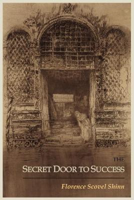 The Secret Door to Success(English, Paperback, Shinn Florence Scovel)
