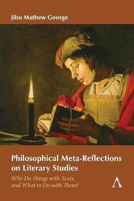 Philosophical Meta-Reflections on Literary Studies(English, Paperback, George Jibu Mathew)