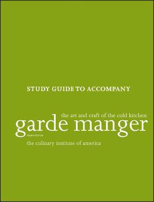 Garde Manger: The Art and Craft of the Cold Kitchen, 4e Study Guide(English, Paperback, The Culinary Institute of America (CIA))