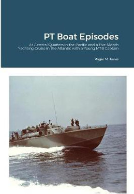 PT Boat Episodes(English, Paperback, Jones Roger M)