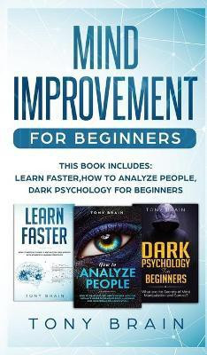 Mind Improvement for Beginners(English, Hardcover, Tony Brain)