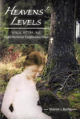 Heavens' Levels(English, Paperback, Burke Sharon L)