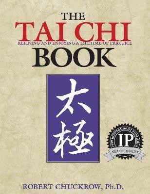 The Tai Chi Book(English, Paperback, Chuckrow Robert)