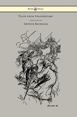 Tales from Shakespeare - Illustrated by Arthur Rackham(English, Hardcover, Lamb Charles)