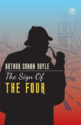 The Sign of The Four(English, Paperback, Doyle Arthur Conan Sir)