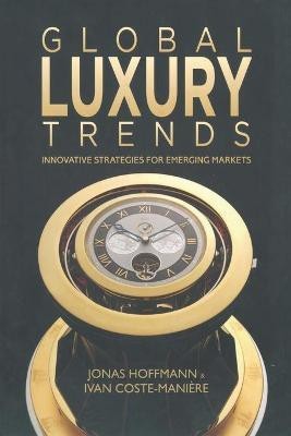 Global Luxury Trends(English, Paperback, Hoffmann J.)