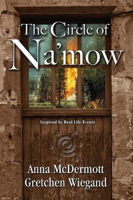 The Circle of Na'mow(English, Paperback, McDermott Anna)