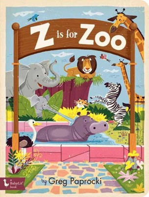 Z Is for Zoo(English, Board book, Paprocki Greg)