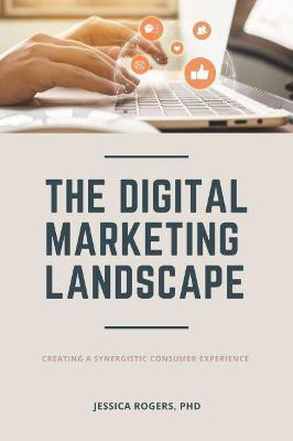 The Digital Marketing Landscape(English, Paperback, Rogers Jessica)