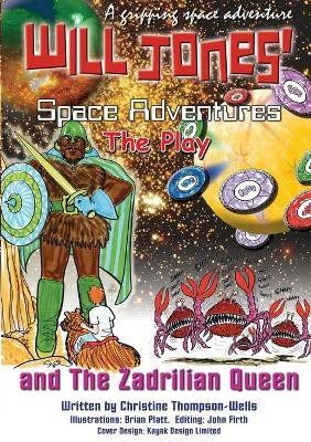 Will Jones And The Zadrilian Queen(English, Paperback, Thompson-Wells Christine)