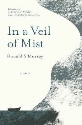 In a Veil of Mist(English, Paperback, Murray Donald S)