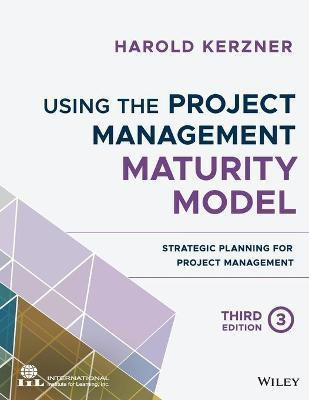 Using the Project Management Maturity Model(English, Paperback, Kerzner Harold)